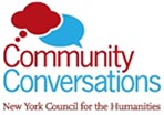 Ney York Council for the Humanities Community Conversations